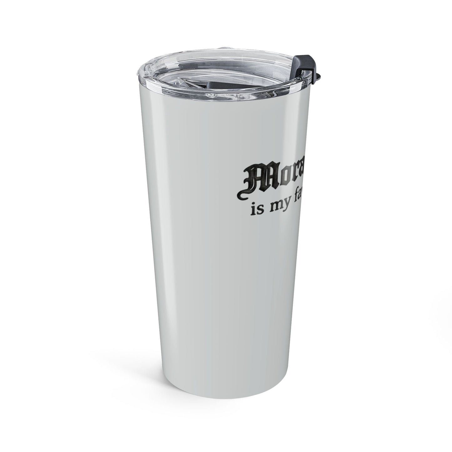 20oz Tumbler — "Morally Gray" Gothic Script Travel Cup