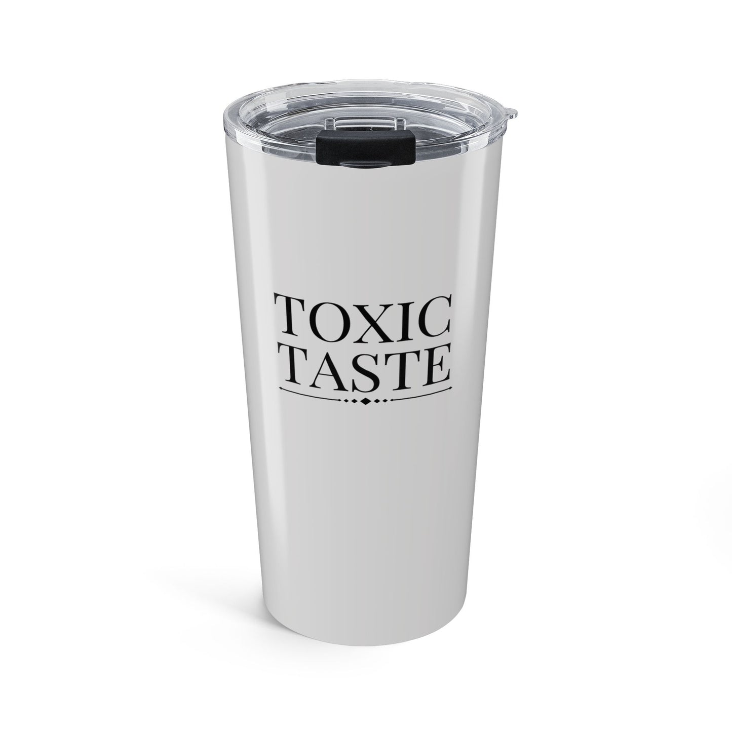 Tumbler — "Toxic Taste" 20oz Insulated Stainless Steel Travel Cup